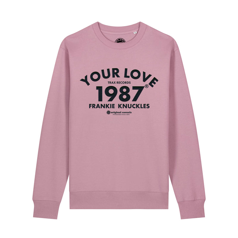 Your Love - Lilac Sweatshirt