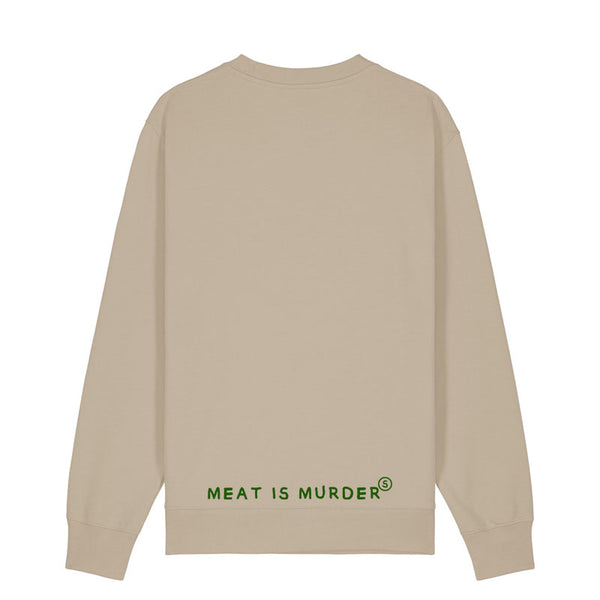 Meat Is Murder - Desert Dust Sweatshirt