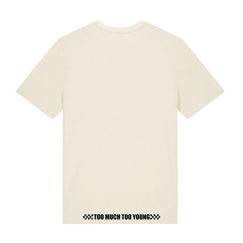 Too Much Too Young - Raw T-shirt