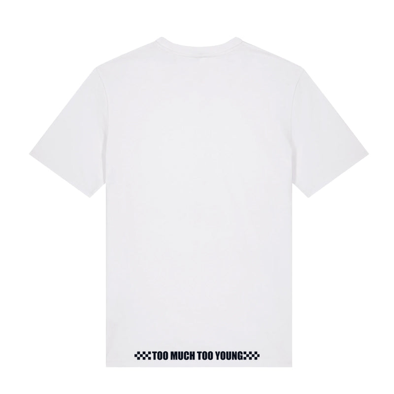 Too Much Too Young - White T-shirt