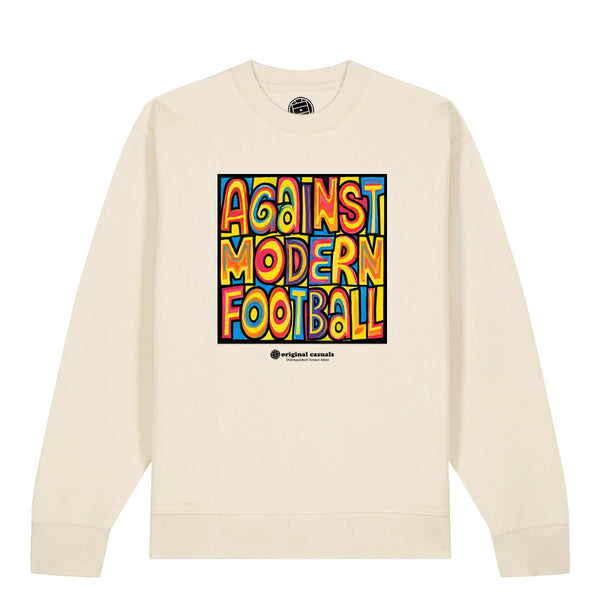 Against Modern Football - Raw Sweatshirt