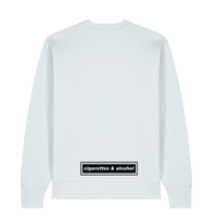Cigarettes & Alcohol  - Ice Blue Sweatshirt