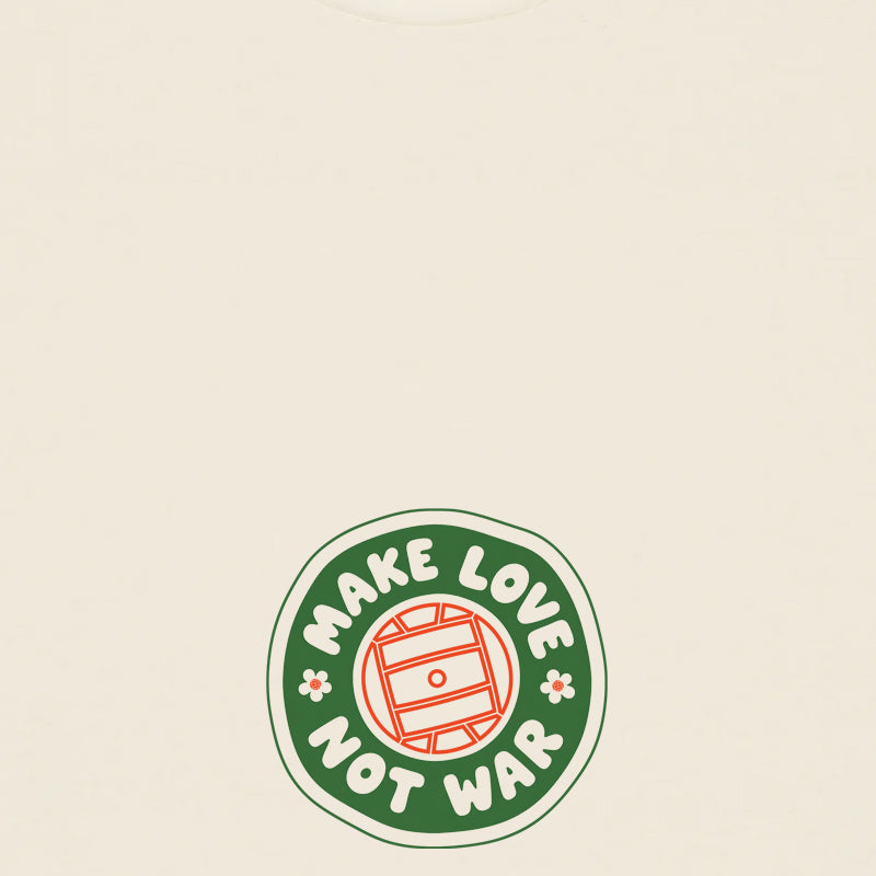 Make Love Not War - Raw T-Shirt
